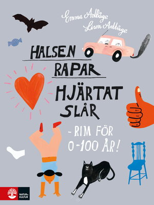 cover image of Halsen rapar, hjärtat slår--rim för 0-100 år!